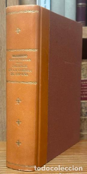B&uuml;cher: FALANGE EN LA GUERRA DE ESPA&Ntilde;A: LA UNIFICACI&Oacute;N Y HEDILLA - GARC&Iacute;A VENERO, Maximiano