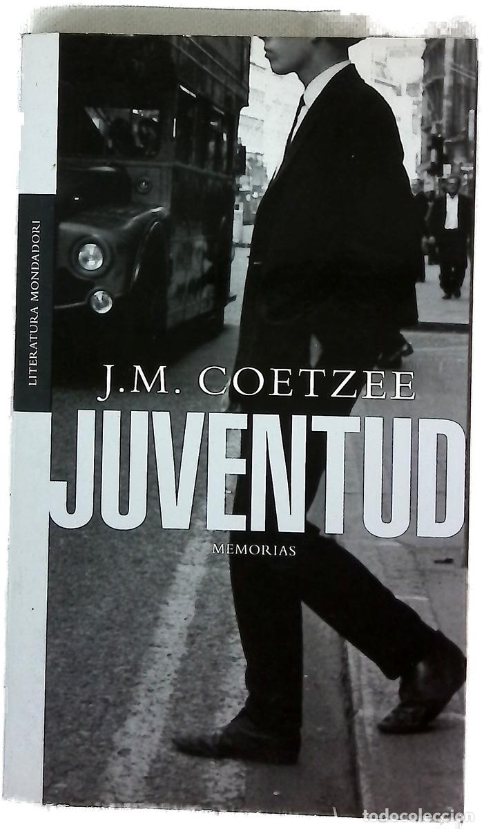 Livres: Juventud - Coetzee, J. M - Mondadori