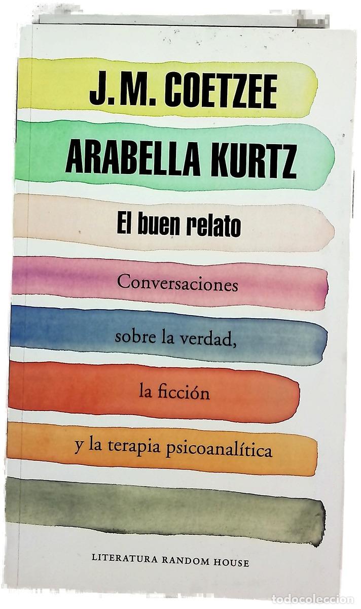 Livres: El buen relato : conversaciones sobre la verdad, la ficci&oacute;n y la terapia psicoanal&iacute;tica