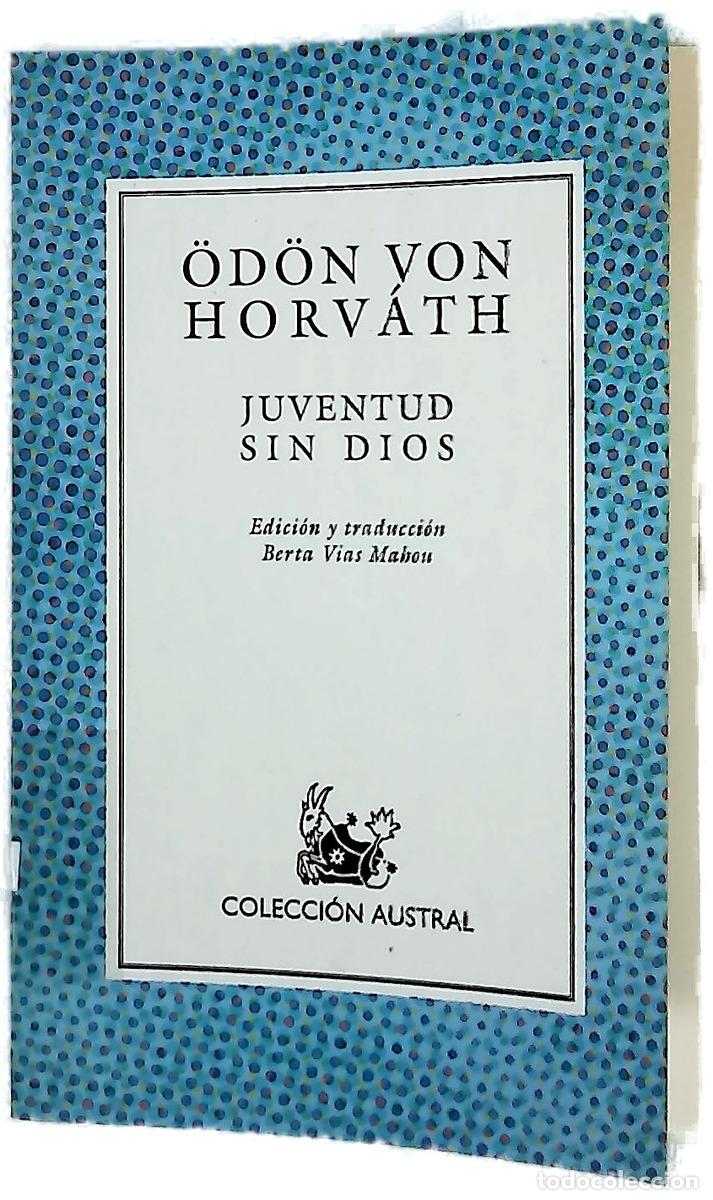 Livros em segunda m&atilde;o: Juventud sin Dios - Horv&aacute;th, &Ouml;d&ouml;n von; Vias Mahou, Berta