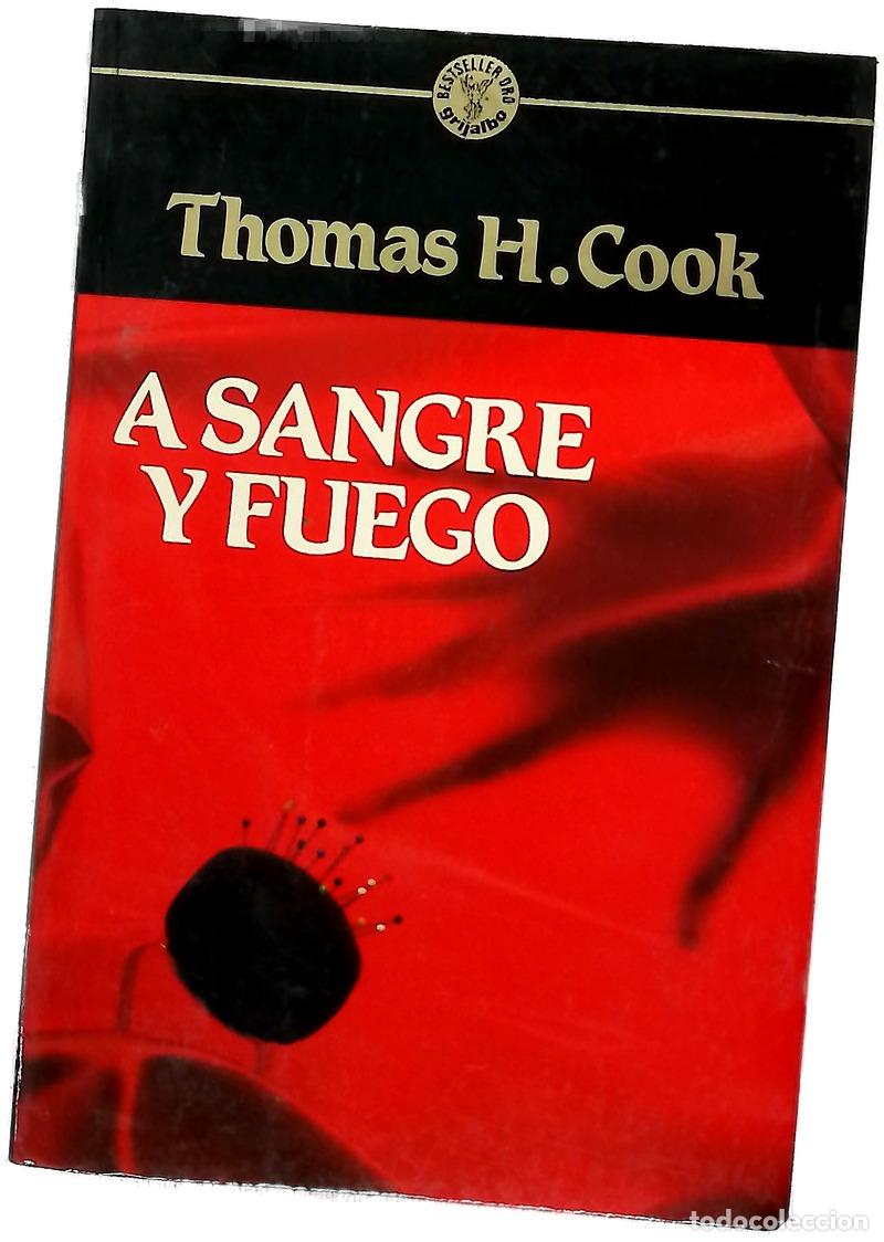 Livros em segunda m&atilde;o: A sangre y fuego - Cook, Thomas H; Pomares, Jos&eacute; M