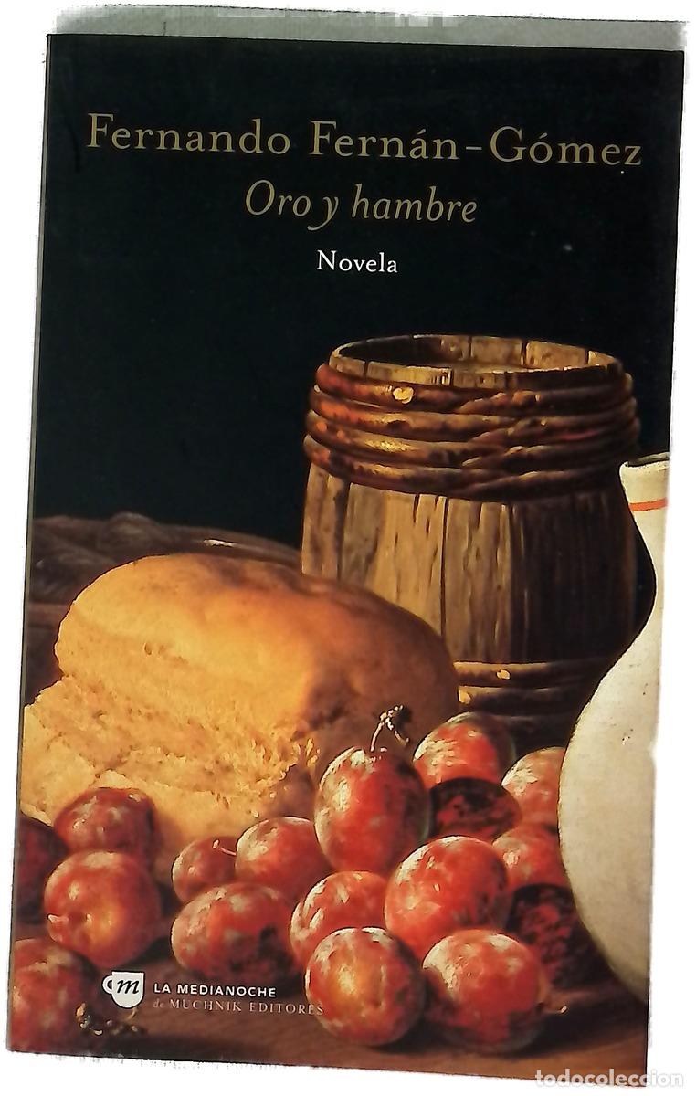 Libros: Oro y hambre - Fern&aacute;n G&oacute;mez, Fernando