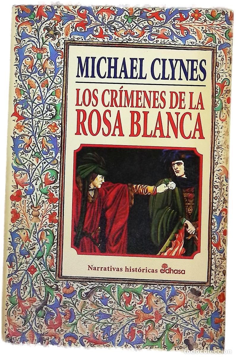 Libros: Los cr&iacute;menes de la Rosa Blanca diario de Sir Roger Shallot con las primeras referencias a pervers...