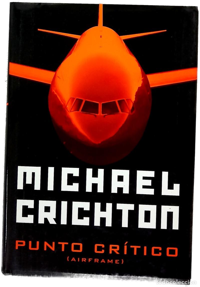 Libros: Punto cr&iacute;tico (Airframe) - Crichton, Michael