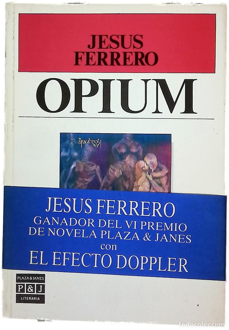 Libros: Opium - Ferrero, Jes&uacute;s - Plaza & Jan&eacute;s