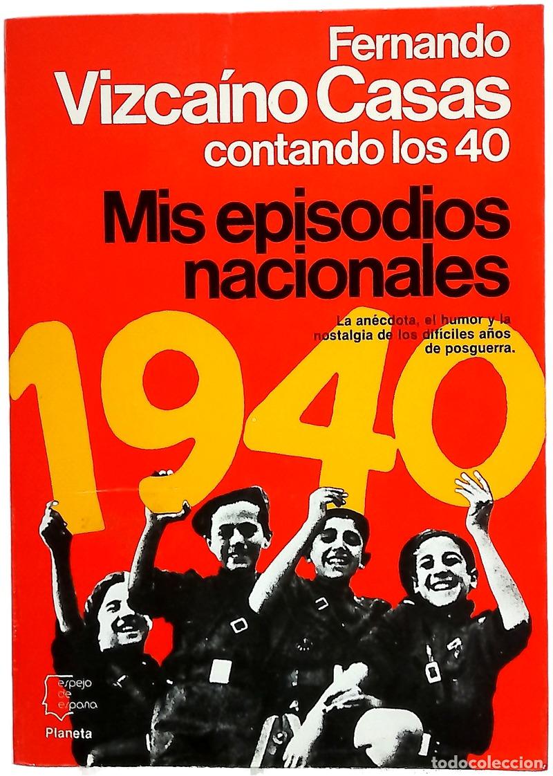 Libros: Mis episodios nacionales contando los 40