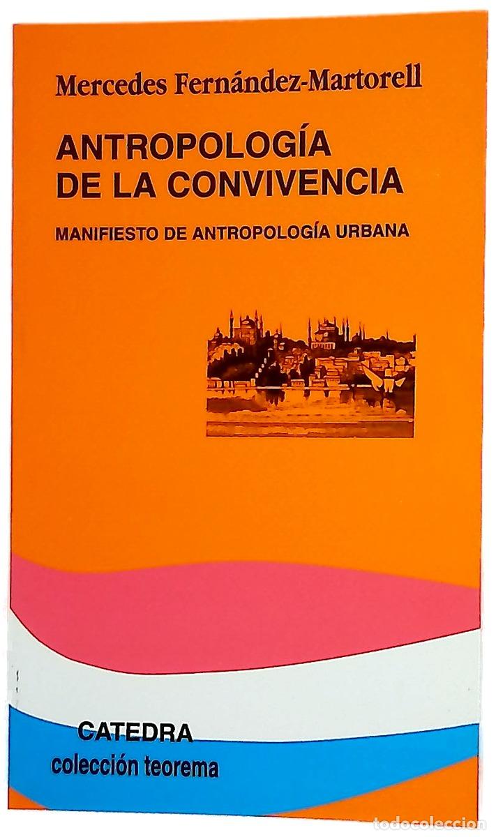 Libros: Antropolog&iacute;a de la convivencia manifiesto de antropolog&iacute;a urbana