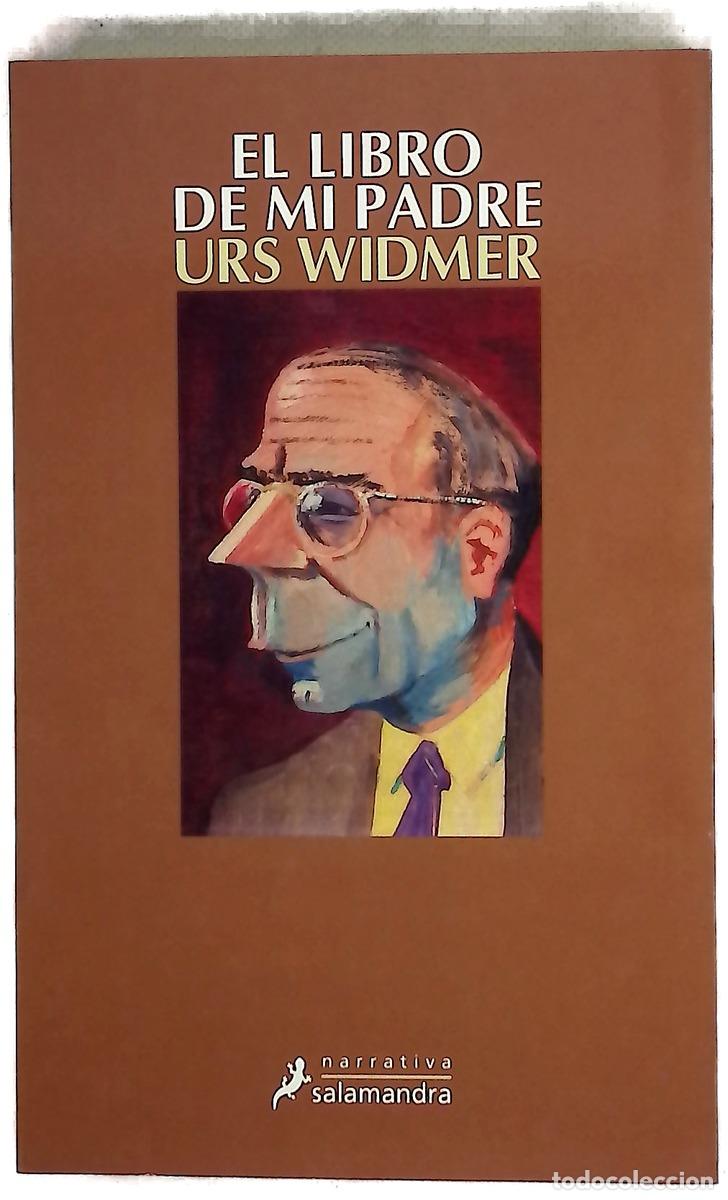 Libros: El libro de mi padre - Widmer, Urs