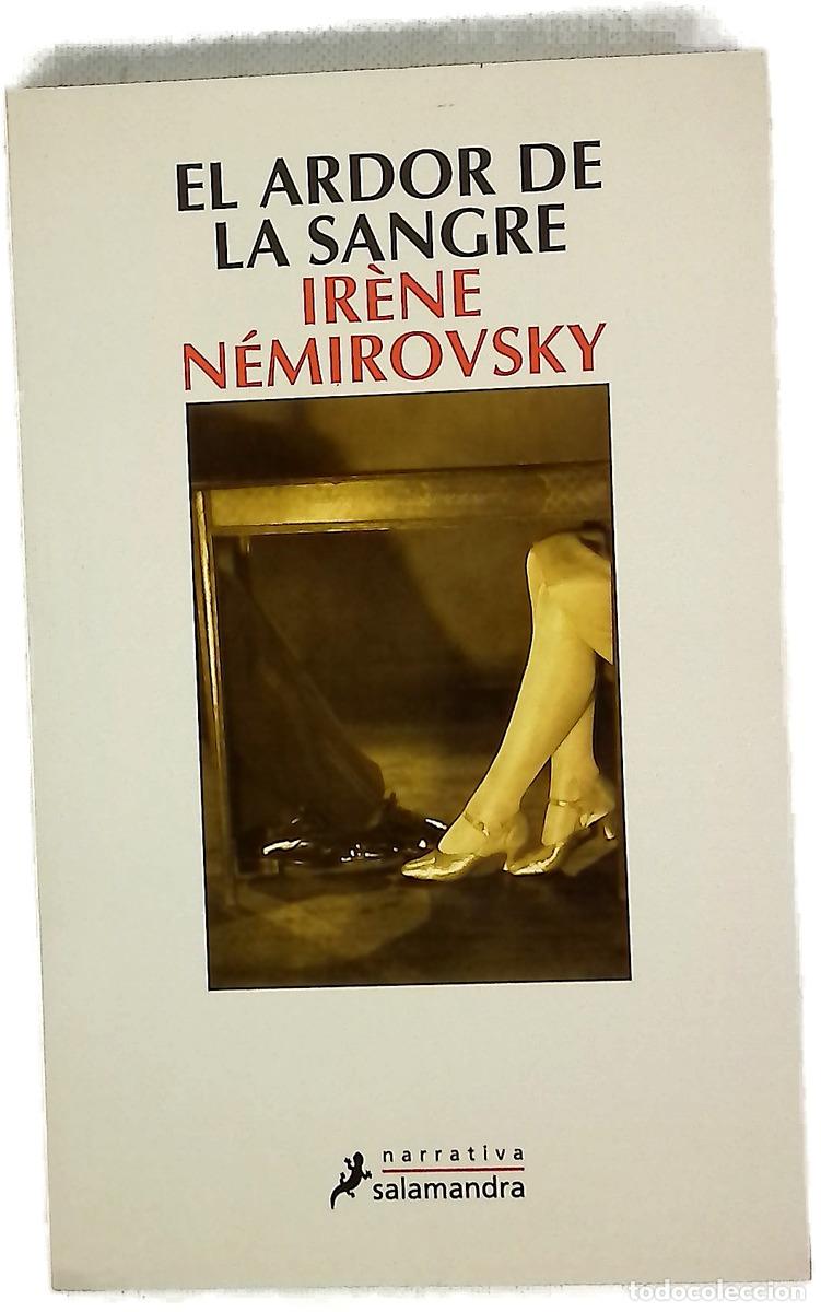Libros: El ardor de la sangre - N&eacute;mirovsky, Ir&egrave;ne