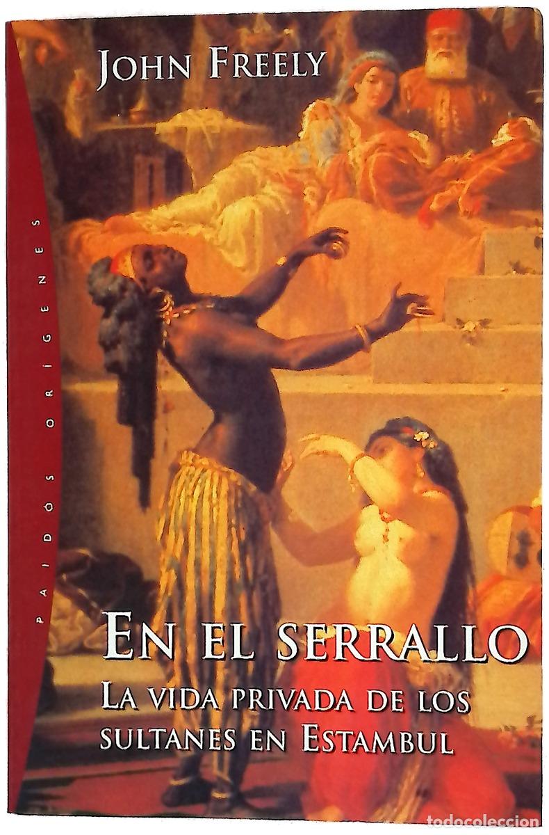 Libri di seconda mano: En el serrallo la vida privada de los sultanes en Estambul