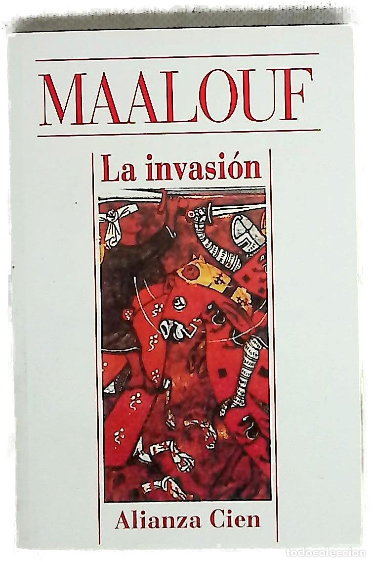 Libri di seconda mano: La invasi&oacute;n - Maalouf, Amin