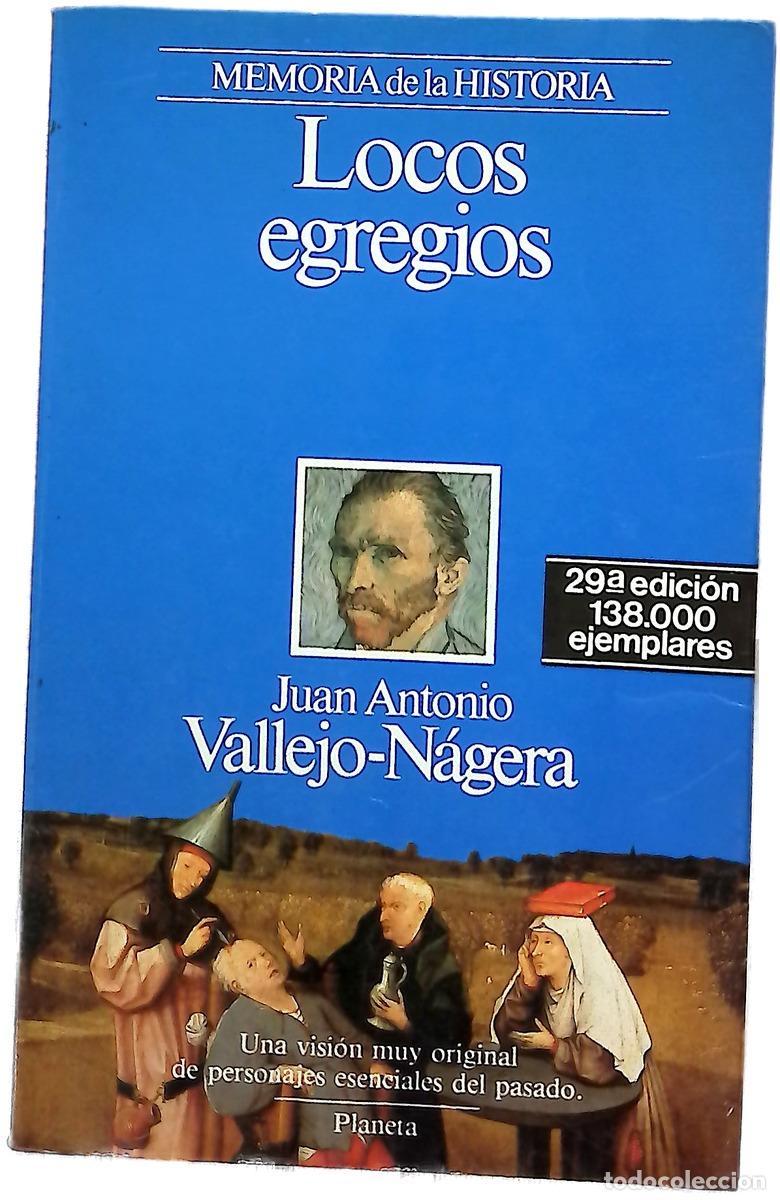 Libri di seconda mano: Locos egregios - Vallejo-N&aacute;gera, Juan Antonio