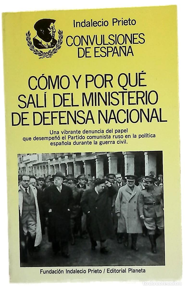 Livres: C&oacute;mo y por qu&eacute; sal&iacute; del Ministerio de Defensa Nacional intrigas de los rusos en Espa&ntilde;a