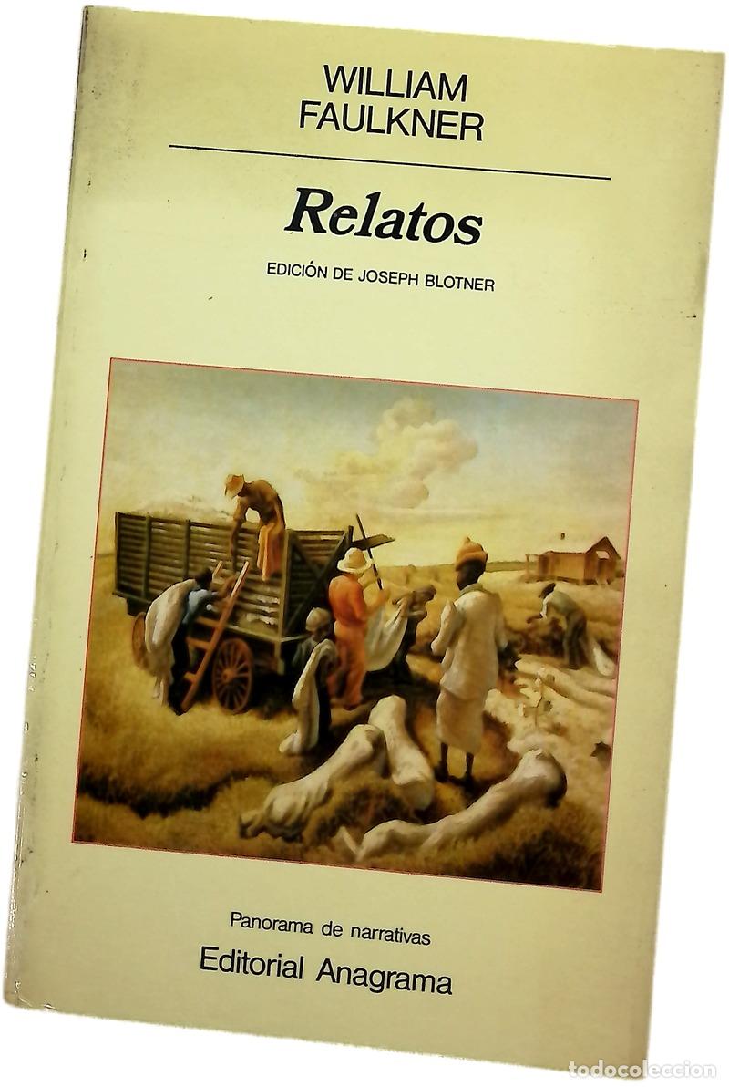 Livres: Relatos - Faulkner, William; Zulaika Goicoechea, Jes&uacute;s