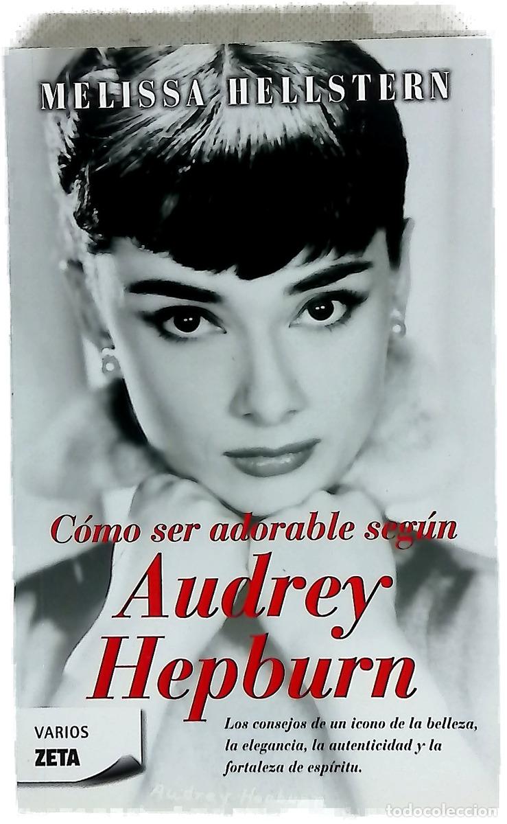 Livres: C&oacute;mo ser adorable seg&uacute;n Audrey Hepburn