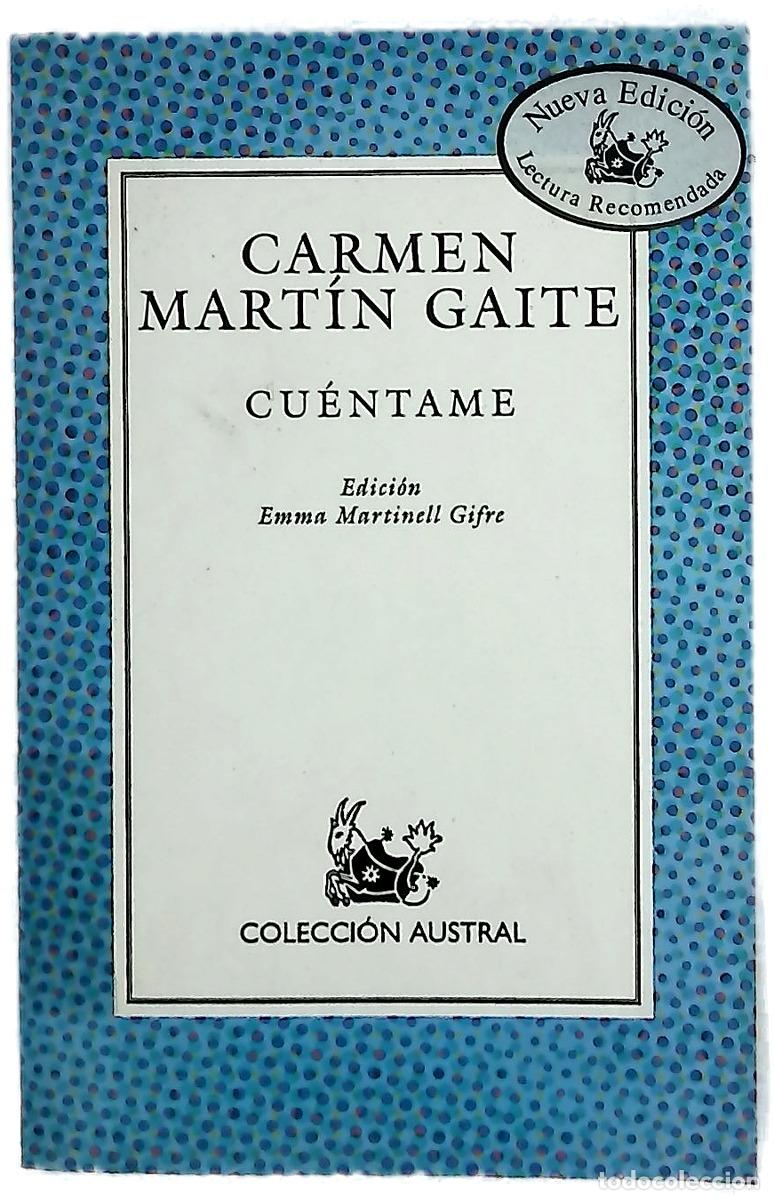 Livres: Cu&eacute;ntame - Mart&iacute;n Gaite, Carmen; Martinell, Emma
