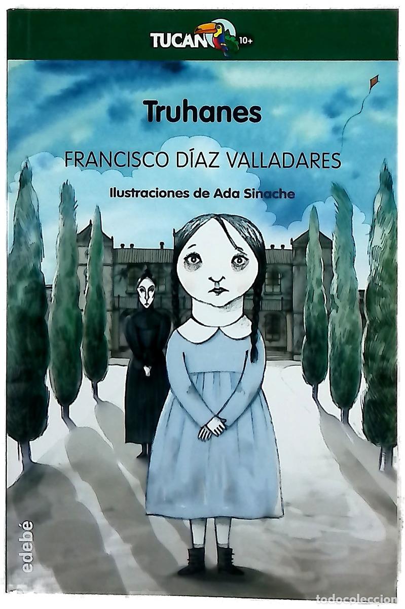 Livres: Truhanes - D&iacute;az Valladares, Francisco; Garc&iacute;a, Ada