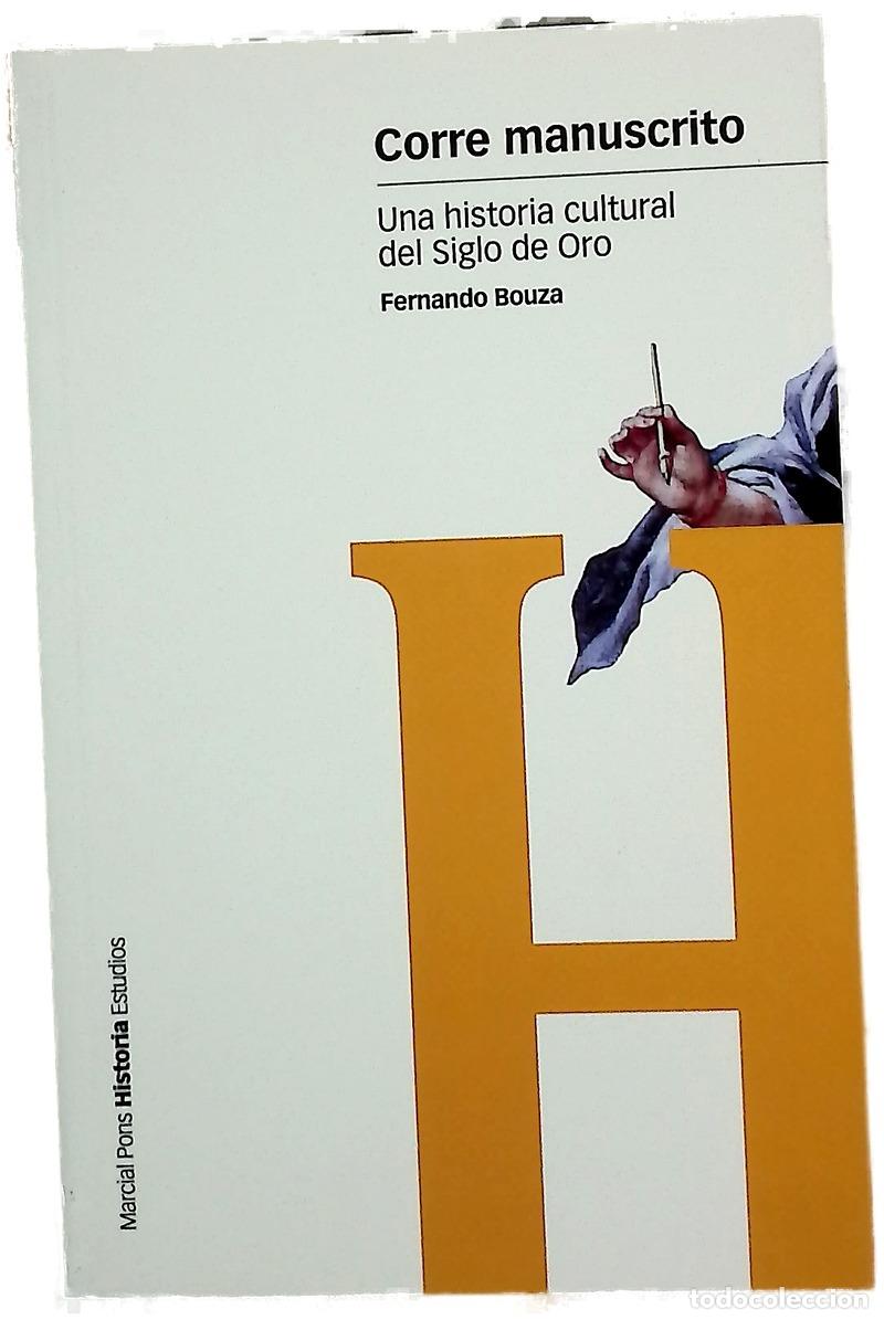 Libros: Corre manuscrito una historia cultural del Siglo de Oro
