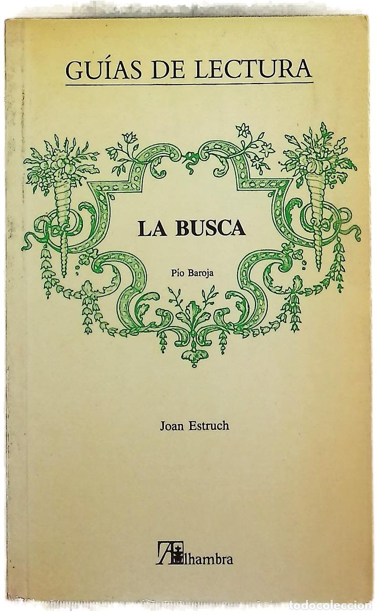 Libros: La Busca, P&iacute;o Baroja - Estruch Tobella, Joan; Baroja, P&iacute;o