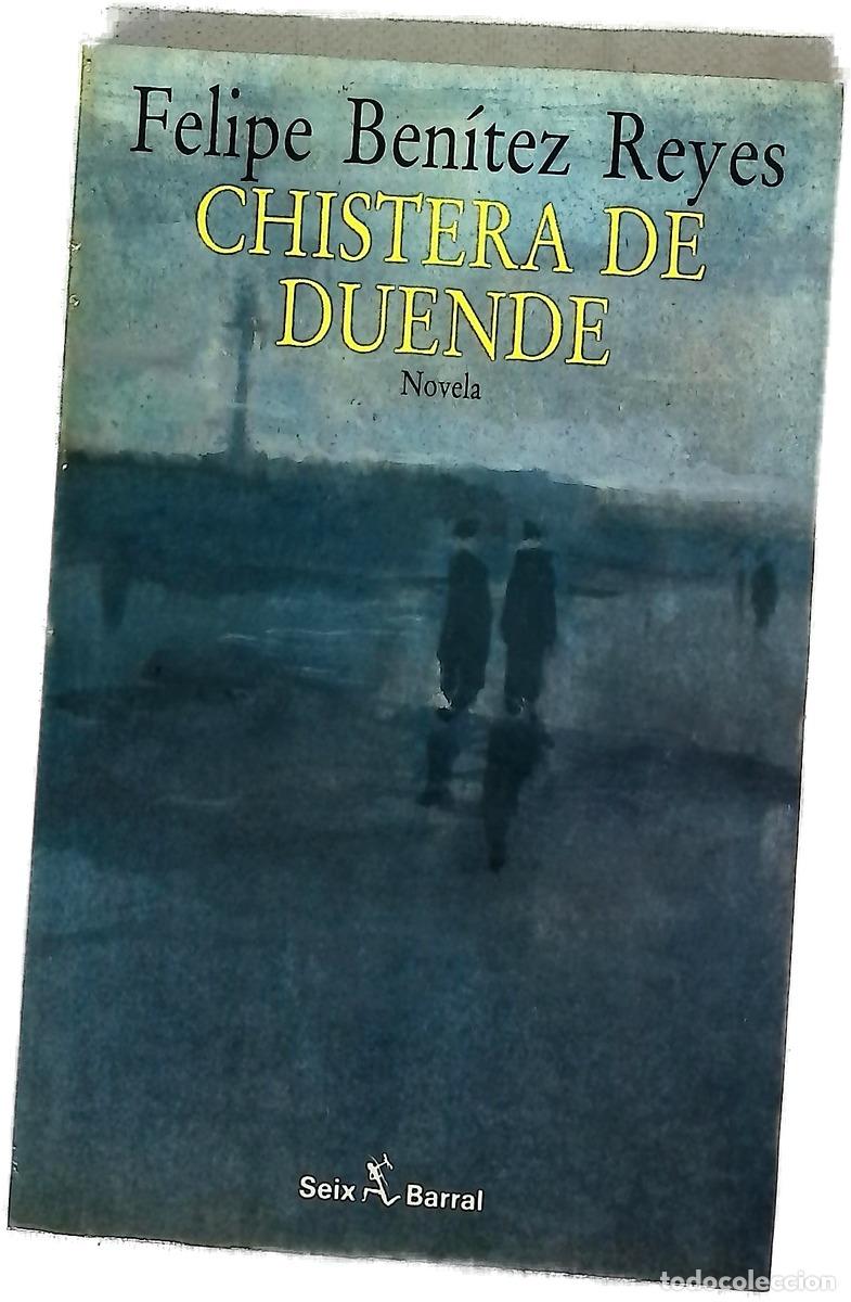 Libros: Chistera de duende - Ben&iacute;tez Reyes, Felipe