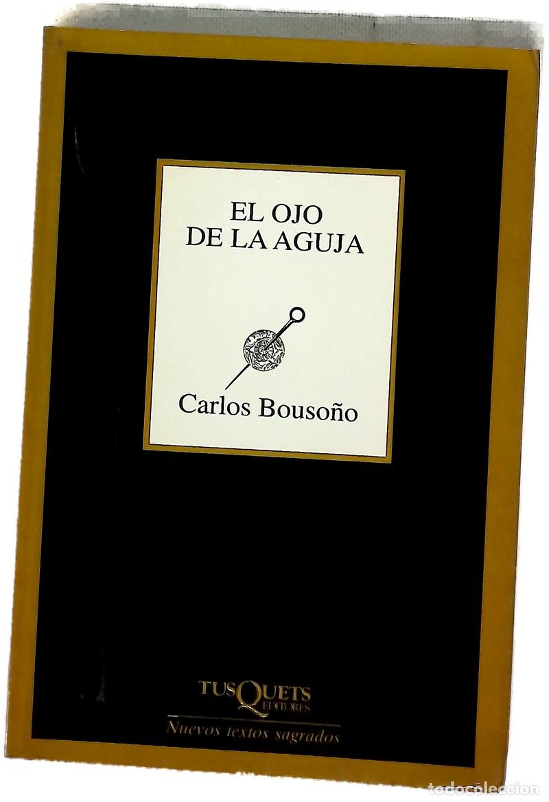 Libros: El ojo de la aguja - Bouso&ntilde;o, Carlos