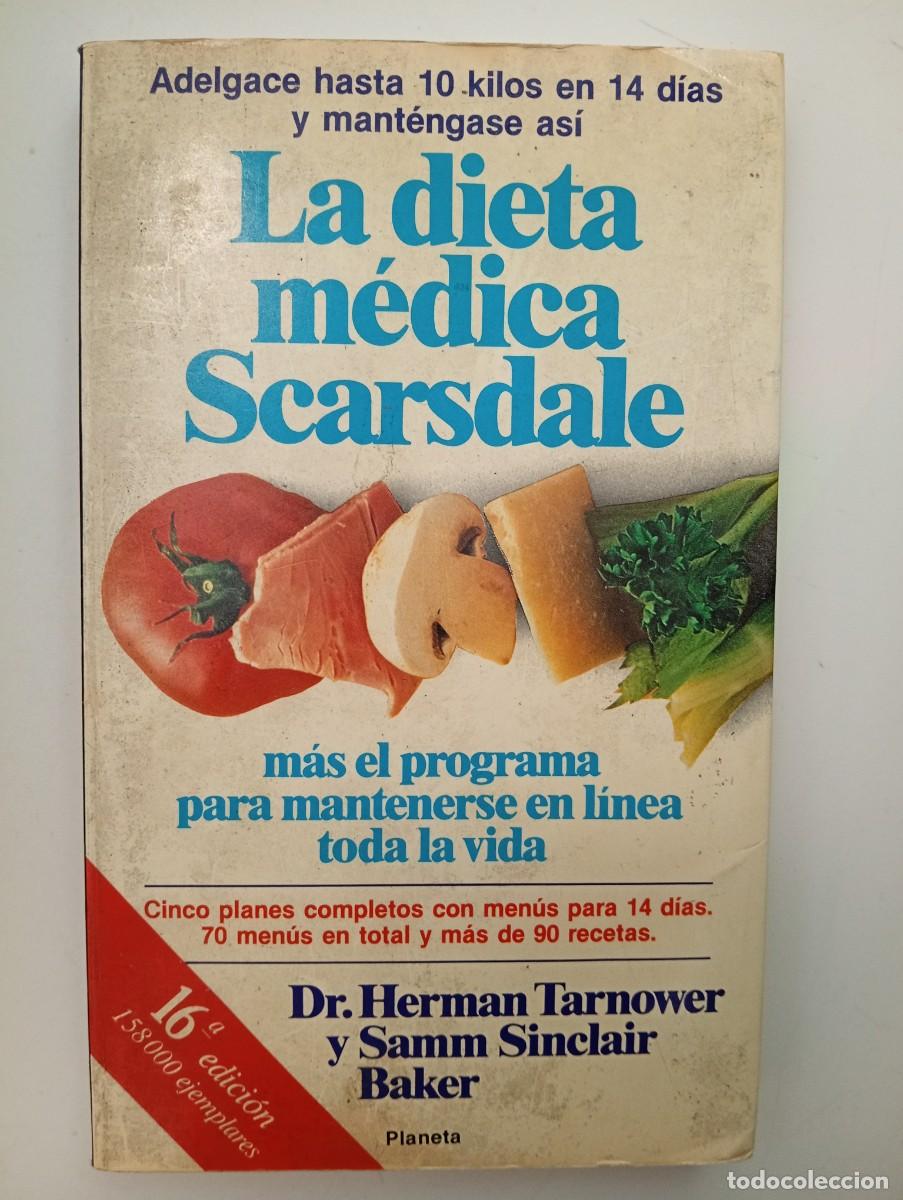 Libros: Herman TArnower y Samm Sinclair Baker. La dieta m&eacute;dica Scarsdale
