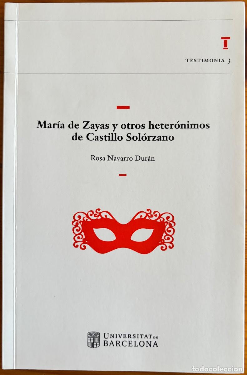 Libri di seconda mano: MARIA DE ZAYAS Y OTROS HETERONIMOS DE CASTILLO SOLORZANO- 2019
