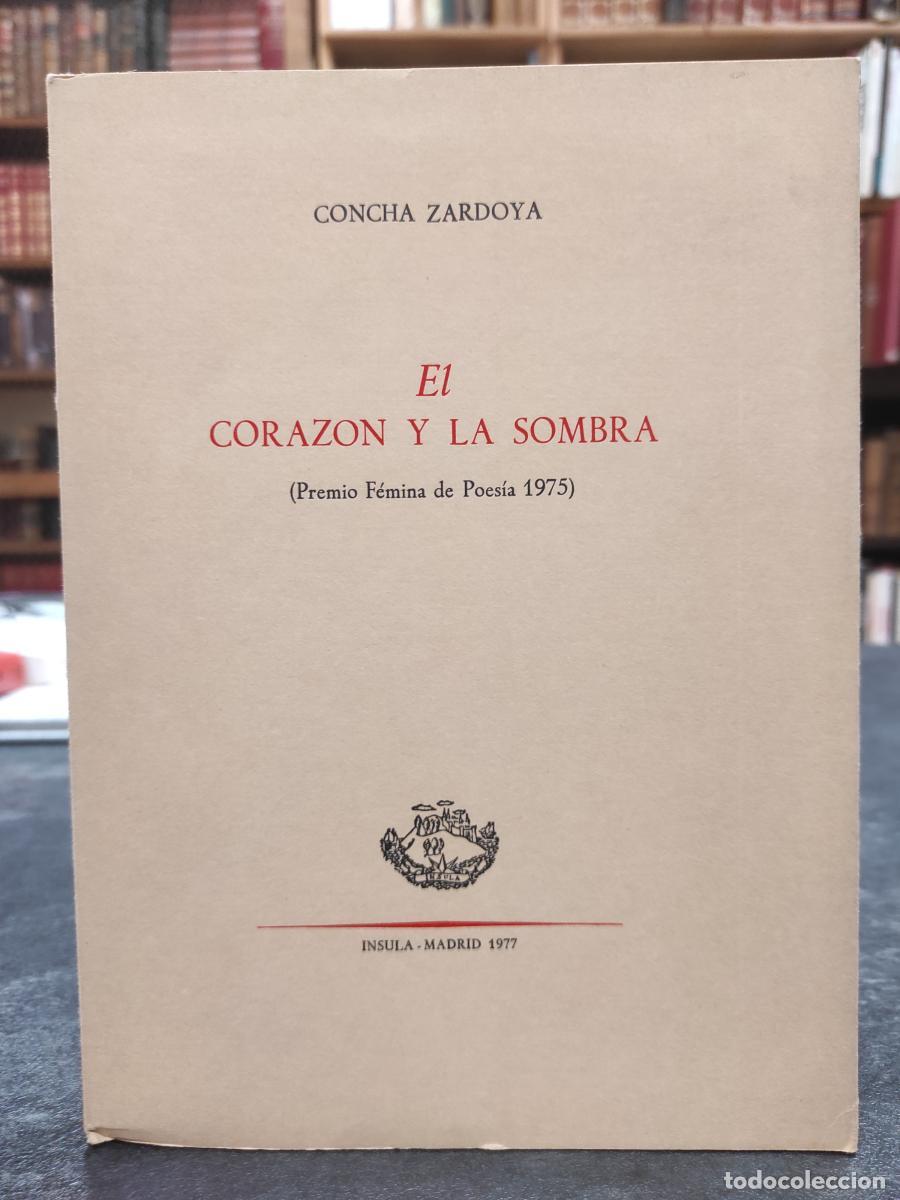 Libros: EL CORAZ&Oacute;N Y LA SOMBRA. - ZARDOYA, CONCHA.