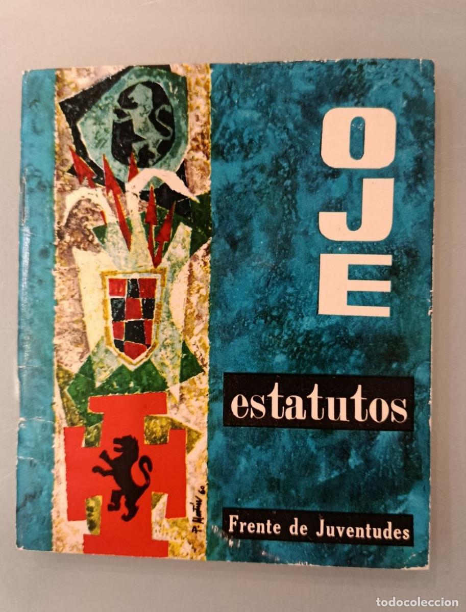 Libros: ESTATUTOS OJE. FRENTE DE JUVENTUDES. RIVADENEYRA, 1960.