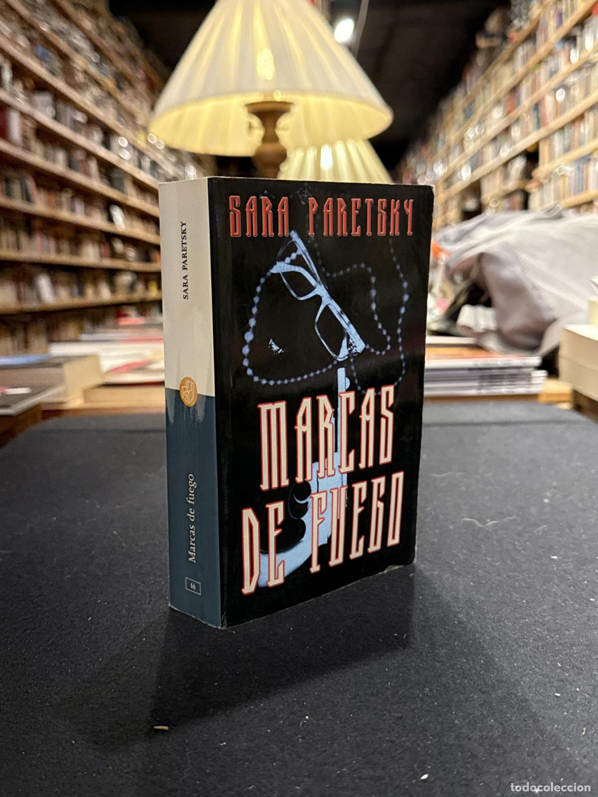Libros: MARCAS DE FUEGO PDL SARA PARETSKY - Sara Paretsky