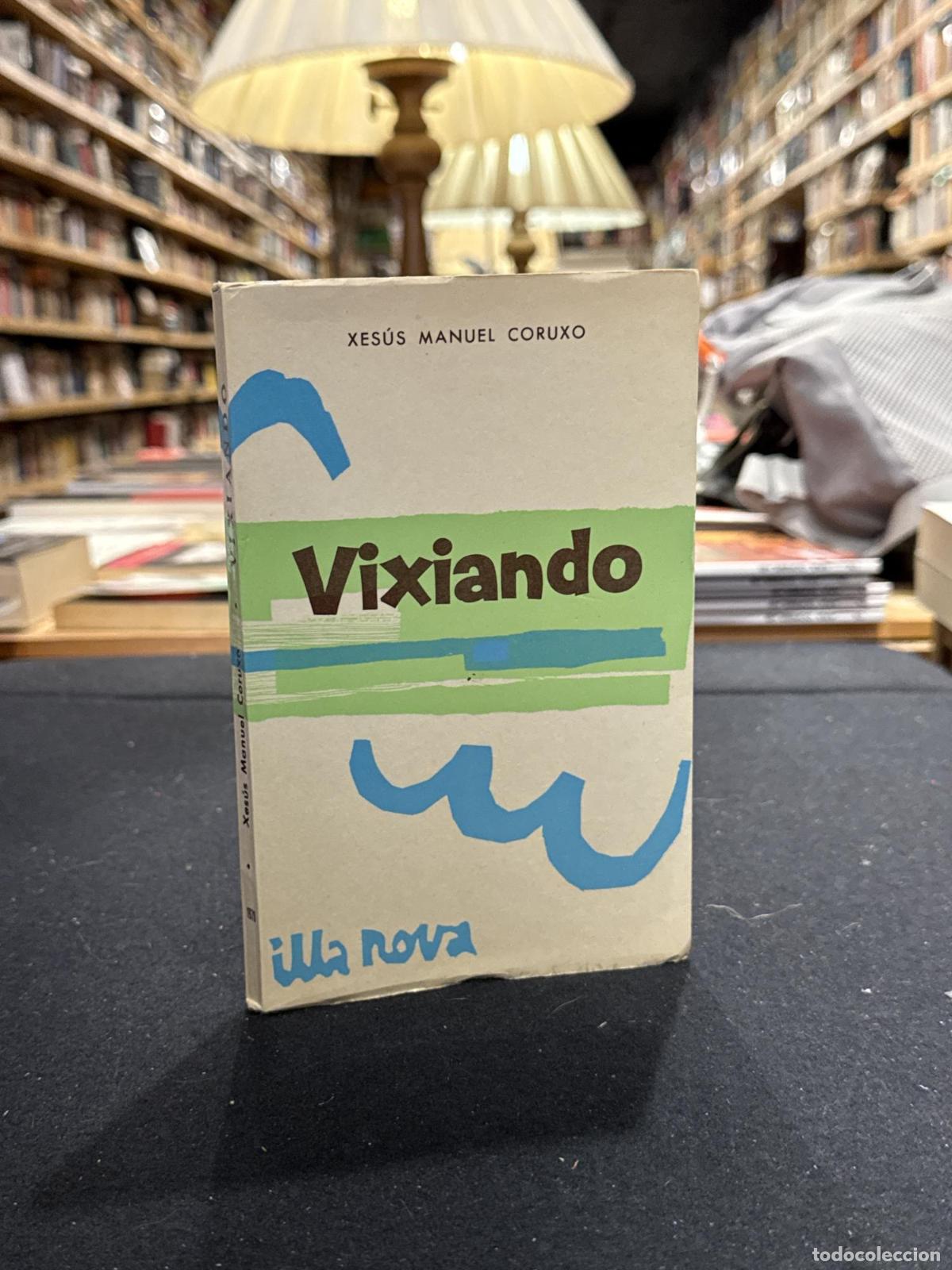 Libros: Vixiando - Xesus Manuel Coruxo