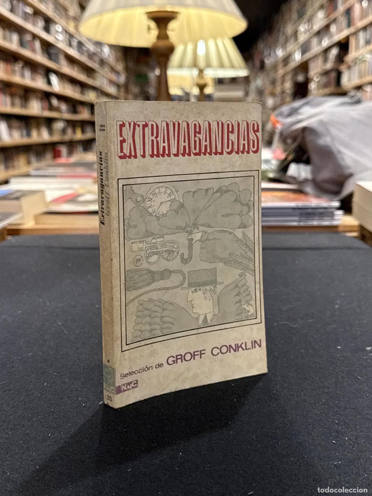 Libros: EXTRAVAGANCIAS. Selecci&oacute;n de GROFF CONKLIN - VVAA