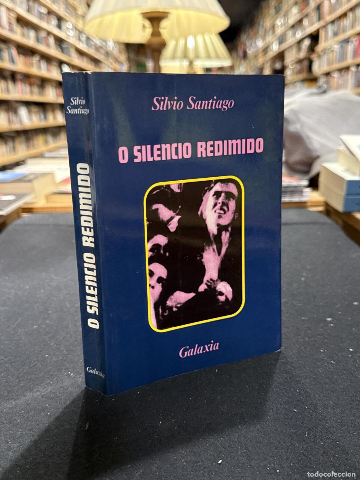 O silencio redimido - Silvio Santiago