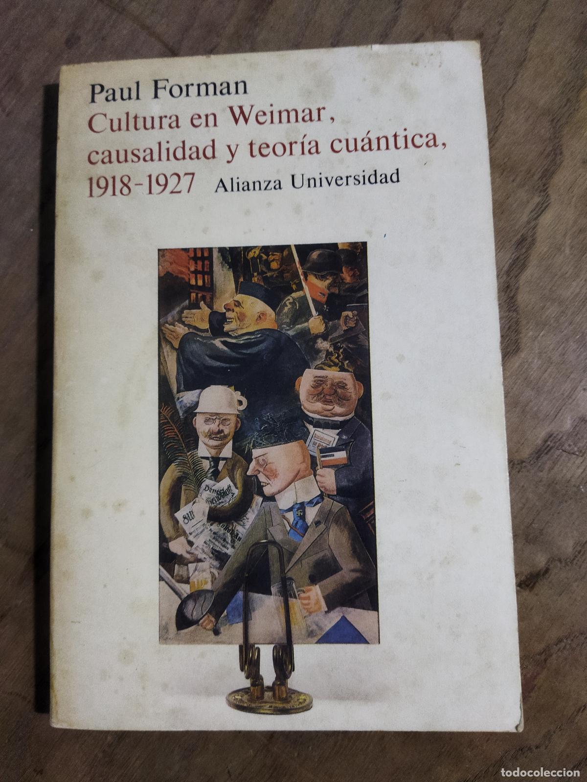 Libros: CULTURA EN WEIMAR, CAUSALIDAD Y TEORIA CUANTICA: 1918-1927 - FORMAN, PAUL