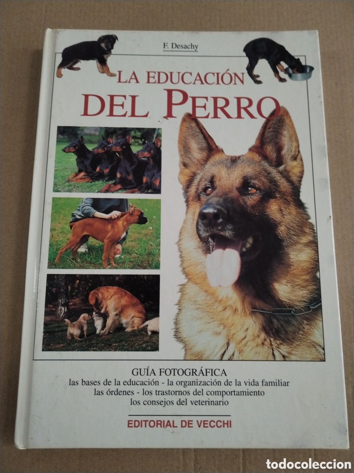 books: La educaci&oacute;n del perro. Desachy, Ed Vecchi.