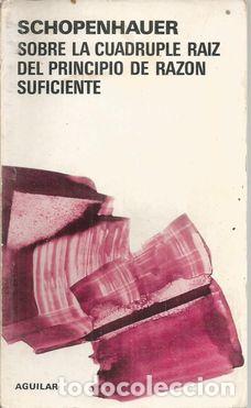 Libros: SOBRE LA CUADRUPLE RAIZ DEL PRINCIPIO DE RAZON SUFICIENTE - SCHOPENHAUER - Foto 2