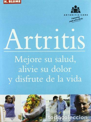 Libros: Artritis. Mejore su salud, alivie su dolor y disfrute de la vida