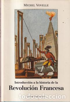 Libros: Introducci&oacute;n a la historia de la Revoluci&oacute;n Francesa - Michel Vovelle