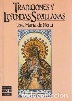 Livros em segunda m&atilde;o: Tradiciones y leyendas sevillanas - Jos&eacute; Mar&iacute;a de Mena