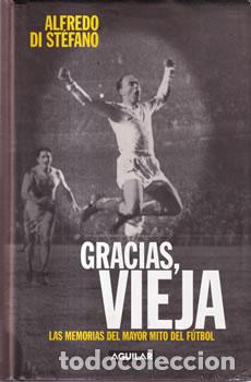 books: Gracias, vieja - Alfredo di St&eacute;fano