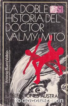 B&uuml;cher: La doble historia del Doctor Valmy-Mito - Antonio Buero Vallejo