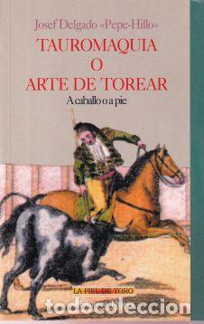 B&uuml;cher: Tauromaquia o arte de torear - Josef Delgado (Pepe-Hillo)