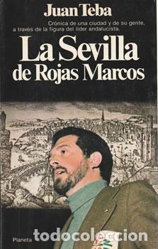 Libros: La Sevilla de Rojas Marcos - Juan Teba - Foto 1