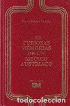 B&uuml;cher: Las curiosas memorias de un m&eacute;dico austr&iacute;aco - Dr. Johann Tschida