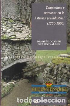 Libri di seconda mano: Campesinos y artesanos en las Asturias preindrustrial (1750-1850) - Joaqu&oacute;n Ocampo Suar&eacute;z-Vald&eacute;s