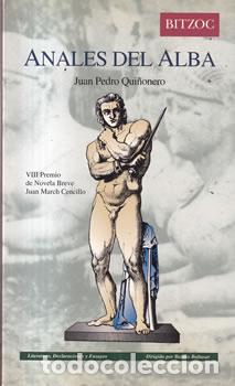 Libros: Anales del alba - Juan Pedro Qui&ntilde;onero - Foto 1