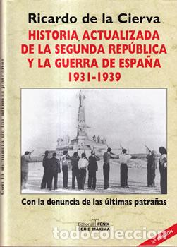 Livros em segunda m&atilde;o: Historia actualizada de la Segunda Rep&uacute;blica y la guerra de Espa&ntilde;a 1931-1939 - Ricardo de la Cierva