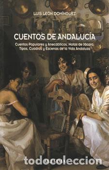 Libros: Cuentos de Andaluc&iacute;a - Luis Le&oacute;n Dom&iacute;nguez - Foto 1