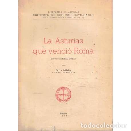 books: La Asturias que venci&oacute; Roma - C. Cabal