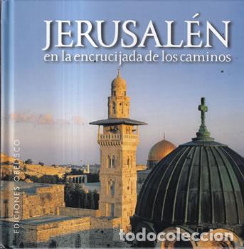 Libros: Jerusal&eacute;n en la encrucijada de los caminos - L&eacute;onnard Leroux ( Selecc.) - Foto 1
